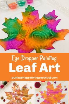 Stunning eye dropper leaf art that is quick and easy to create. An all-ages activity using supplies commonly found in the home. #leafart #leaves #eyedropperpainting #artforkids #fallart Reggio Leaves Activities, Leaf Sticking Activity, Science Leaf Activities Preschool, Leaf Art Activities Preschool, Preschool Leaf Art Projects, Leaf Steam Ideas, Fine Motor Leaf Activities, Leave Crafts Toddlers, Leaves Activity For Toddlers