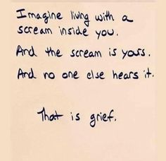 a piece of paper with writing on it that says, i imagine living with a scream inside you and the scream is yours