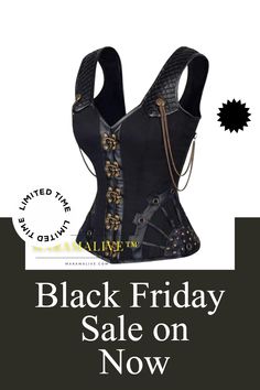 a black corset with the words black friday sale on now written below it