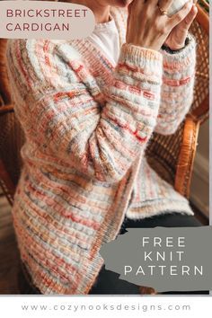 a woman sitting in a chair with her hands on her face and the text, brick street cardigan free knitting pattern