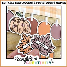 a hand holding a sticker that says editable leaf accents for student names