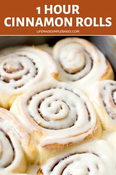 cinnamon rolls in a pan with the title text overlay reads, 1 hour cinnamon rolls