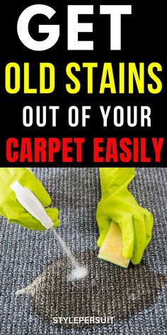 a carpet cleaning product with the title how to get old stains out of your carpet easily