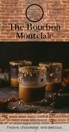 the bourbon montclaf recipe is shown in front of a brick wall