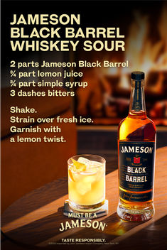 an advertisement for jameson black barrel whiskey sour