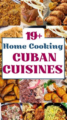 the cover of 19 + home cooking cuban cuisines, with pictures of different foods