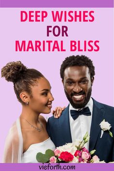 a man and woman smiling with the words deep wishes for martial bliss on top of them