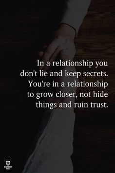 two people holding hands with the words in a relationship you don't lie and keep secrets