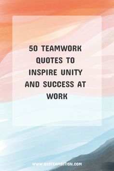 50 Teamwork Quotes to Inspire Unity and Success at Work https://www.quoteambition.com/teamwork-quotes Work As A Team Quotes, Group Motivation Quotes, Leader Motivational Quotes, Team Work Makes The Dream Work Quotes, Work Meeting Reflections, Great Job Team Quotes, Inspirational Quotes Positive Team Work, Best Staff Quotes, Team Positive Quotes