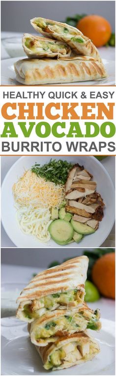 healthy and easy chicken avocado burrito wraps are the perfect way to use up leftover tortillas