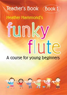 a book cover for the teacher's book funky flute, which features children singing and dancing