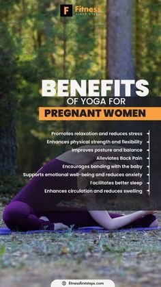 a woman is doing yoga in the woods with her hands behind her head, and text that reads benefits of yoga for pregnant women