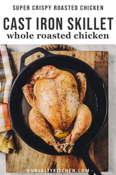 the cast iron skillet roasted whole chicken