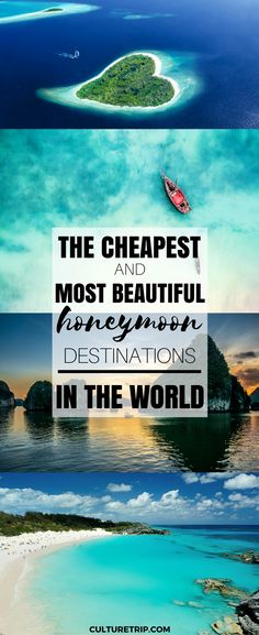 an island with the words, the cheap and most beautiful honeymoon destinations in the world