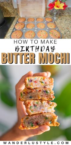 how to make birthday butter mochies with the recipe and instructions for making them