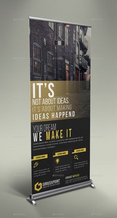 a roll up banner is shown with the words it's not about ideas