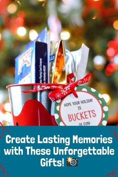 a bucket filled with christmas gifts and the words create lasting memories with these unforgetable gifts