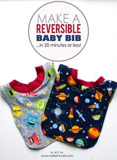 two bibs with the words make a reversible baby bib in 20 minutes or less