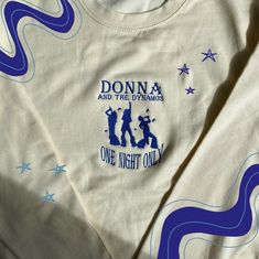 Dynamos Mamma Mia, Donna And The Dynamos, The Dynamos, Dream Birthday, The Clique, Embroidered Sweatshirt