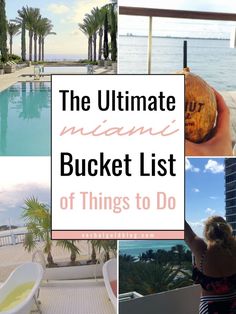 the ultimate miami bucket list of things to do