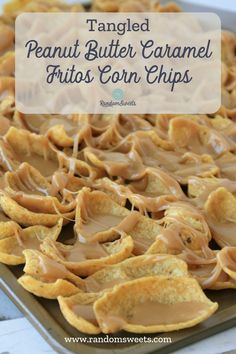 a tray filled with peanut butter caramel tortilla chips on top of a table