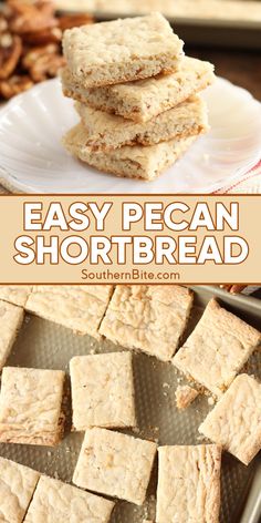 easy pecan shortbread recipe with almonds on top and in the background text overlay