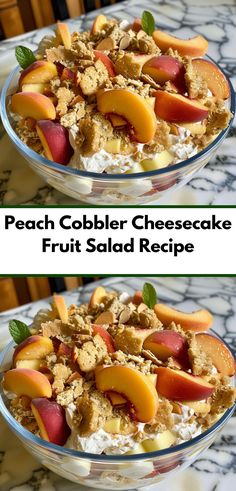 peach cobbler cheesecake fruit salad recipe in a glass bowl on a marble table