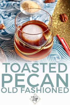 toasted pecan old fashioned cocktail recipe