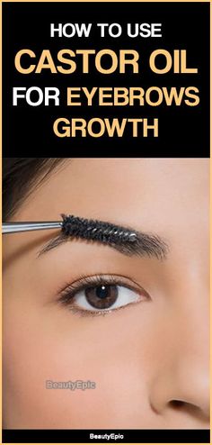 Oils For Eyebrow Growth, Castor Oil For Hair Growth Eyebrows, Castor Oil On Eyebrows, Eye Brow Growth, Castor Oil For Eyebrows, Eyebrow Growth Remedies, Eyebrow Regrowth, Castor Oil Eyebrows