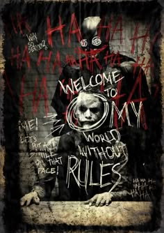 a poster with the words welcome to my world without rules written on it and a creepy clown