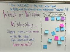 a white board with post it notes attached to it that say words of wisdom wednesday