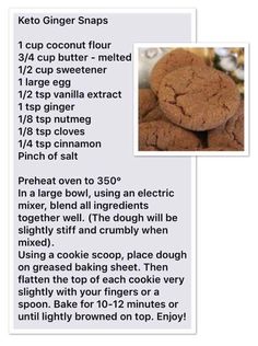 the recipe for keto ginger snaps is shown with an image of cookies on it