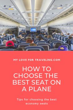 an airplane with the words how to choose the best seat on a plane