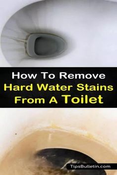 how to remove hard water stains from a toilet