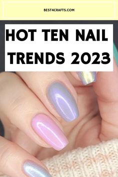 Nail Shapes 2023 Trends, Nail Shape 2023 Trends, Nails Shape 2023, Spring Colours For Nails, Trendy Nails Color 2023, Nail Shapes For 2023, Nails Trends 2023 Summer, Spring Nail Color Trends 2023, New Nail Trends 2023 Spring