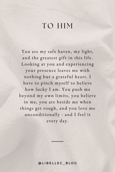You are my safe haven, my light, and the greatest gift in this life. Looking at you and experiencing your presence leaves me with nothing but a grateful heart. I have to pinch myself to believe how lucky I am. You push me beyond my own limits, you believe in me, you are beside me when things get rough, and you love me unconditionally—and I feel it every day. 💖✨ #LoveLetter #QuoteForHim #UnconditionalLove #Happiness #Abundance #LoveOfMyLife #QuotesDeepFeelings #QuotesDeepMeaningful #QuotesThatHitDifferent #QuotesAboutLife #MotivationalQuotesForSuccess #PositiveQuotesAesthetic #MotivationalQuotesPositive #PositivityQuotes #LoveQuotesForHim #LoveLettersToBoyfriend Quotes About Lucky To Have Him, You Are Lucky To Have Me, Grateful Quotes For Boyfriend, Grateful Boyfriend Quotes, You Are My Safe Haven Quotes, Gratitude Message For Boyfriend, Lucky To Have You In My Life, I Love You Beyond Words, I Am Grateful For You Quotes
