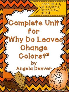 an orange and brown chevroned background with the words, complete unit for why do leaves change colors?