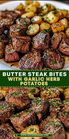 steak bites with garlic herb potatoes on a white plate and green text that reads butter steak bites with garlic herb potatoes