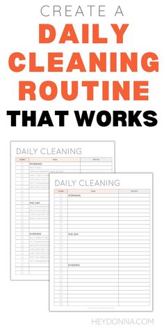 two daily cleaning worksheets with the text create a daily cleaning routine that works