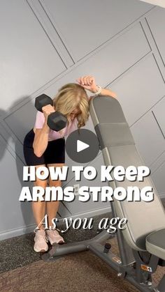 a woman sitting on top of a bench with the words how to keep arms strong is you