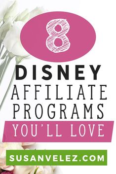 the 8 disney affiliate programs you'll love are available for purchase