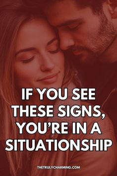 a man and woman kissing with the caption if you see these signs, you're in a situation