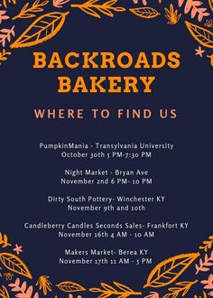 the backroads bakery where to find us is open on friday, november 30th