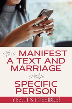 How to Manifest a Text AND Marriage With Your Specific Person – Yes, It’s Possible!	How to Manifest a Text AND Marriage With Your Specific Person – Yes, It’s Possible! Manifest A Text, Living In The End, Attract Your Soulmate, Stuck In Love, Relationship Timeline, Self Concept