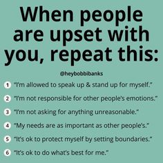 a poster with the words, when people are upset with you, repeat this i'm allowed to speak up & stand up for myself