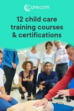 a group of people in a room with the words 12 child care training courses and certificates