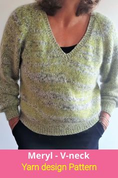 a woman wearing a green sweater and black pants with the words merri v - neck yarn design pattern