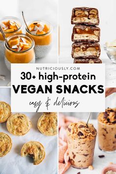 vegan snacks and desserts with the words 30 high - protein vegan snacks easy & delicious