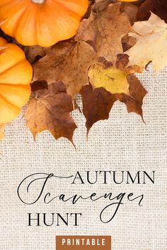 an autumn arrangement with pumpkins, leaves and the words printable in black ink