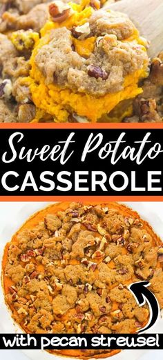 sweet potato casserole with pecan streuse on top and the words sweet potato casserole above it